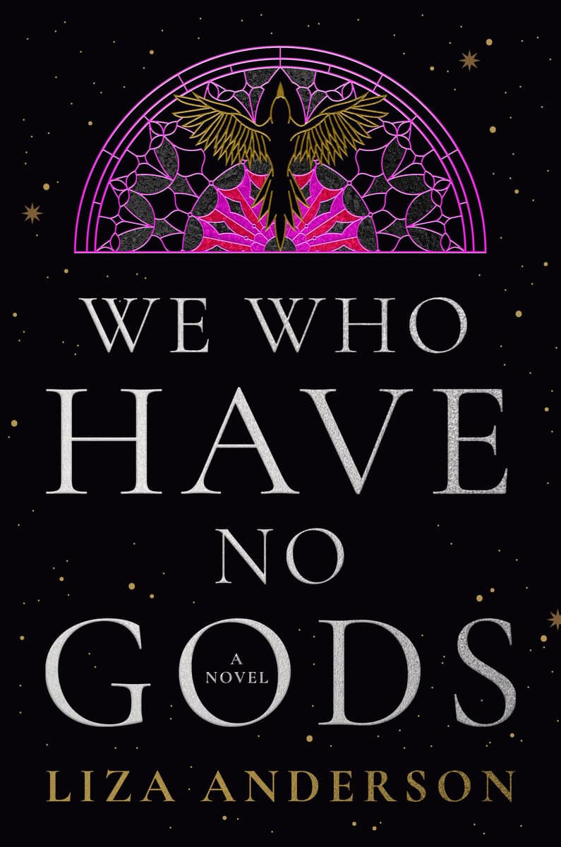 Anderson, Liza | We Who Have No Gods : A Novel