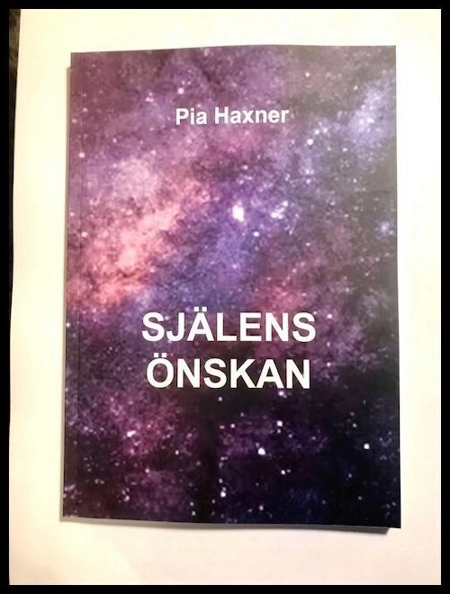 Haxner, Pia | Själens önskan