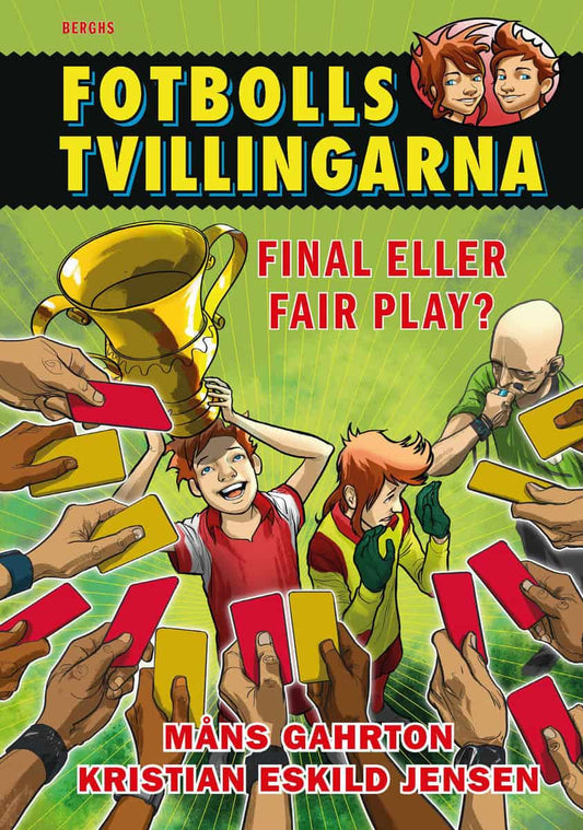 Gahrton, Måns | Fotbollstvillingarna 10 : Final eller fair play?