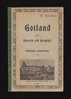 Erlandsson, Theodor | Gotland : Dess historia och geografi i lättfattligt sammandrag för fosteröns barn och ungdom