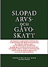 Seth, Staffan | Slopad arvs- och gåvoskatt
