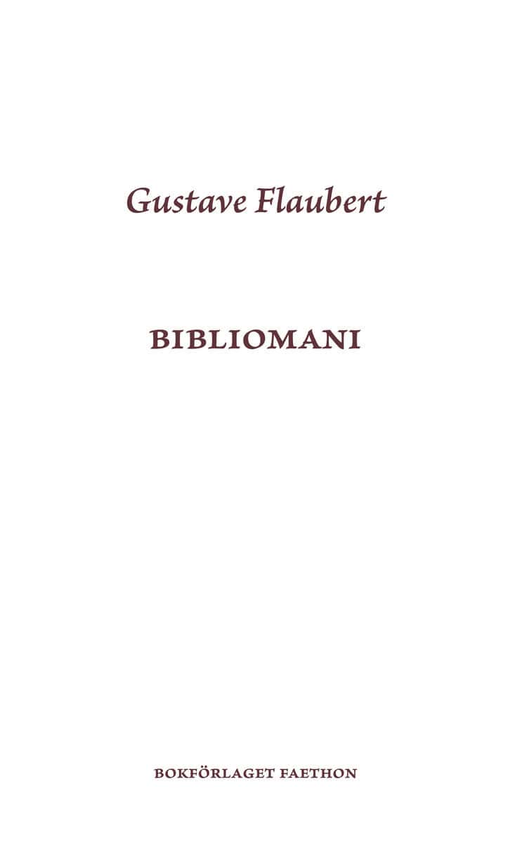 Flaubert, Gustave | Bibliomani