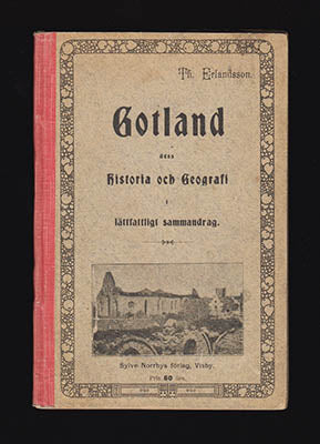 Erlandsson, Theodor | Gotland : Dess historia och geografi i lättfattligt sammandrag för fosteröns barn och ungdom