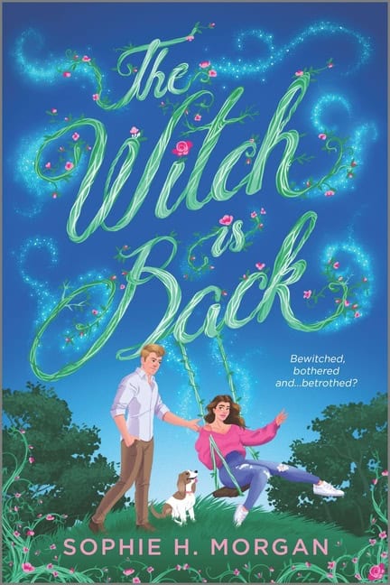 Morgan, Sophie H. | The Witch is Back