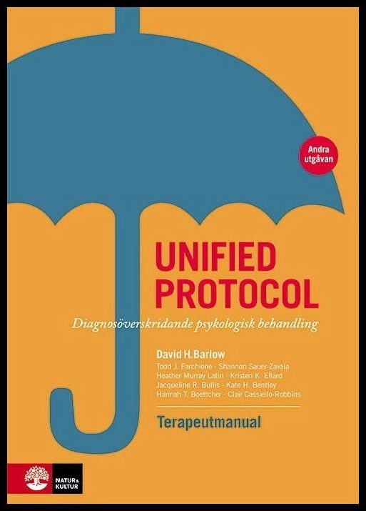 Barlow, David H. | Farchione, Todd J. | et al | Unified protocol terapeutmanual : Diagnosöverskridande psykologisk behan...