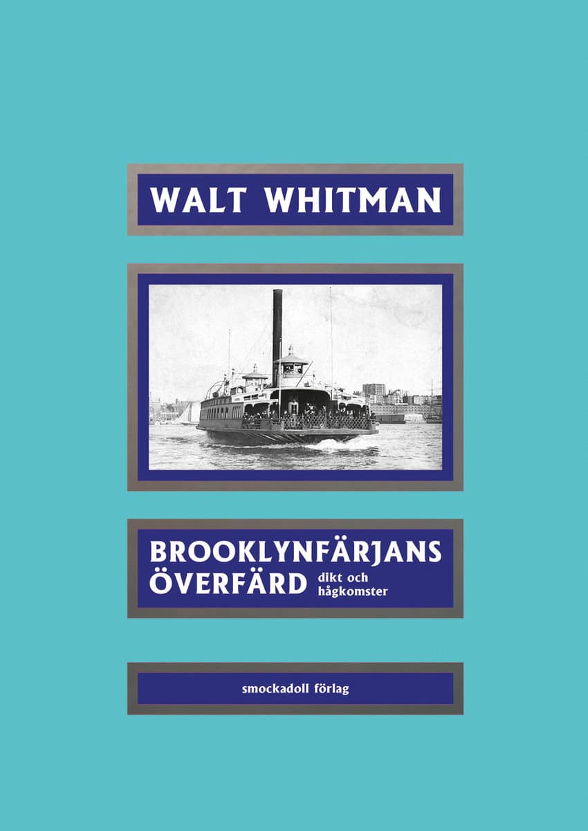 Whitman, Walt | Brooklynfärjans överfärd | dikt och hågkomster