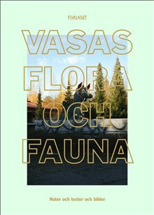 Björkas, Mattias | Vasas flora och fauna Atlas (Noter, texter och bilder)