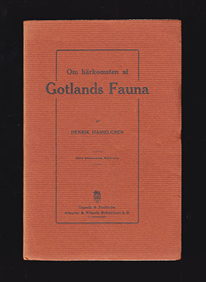 Hasselgren, Henrik (Henrik Constantin, 1877-1958) | Om härkomsten af Gotlands fauna