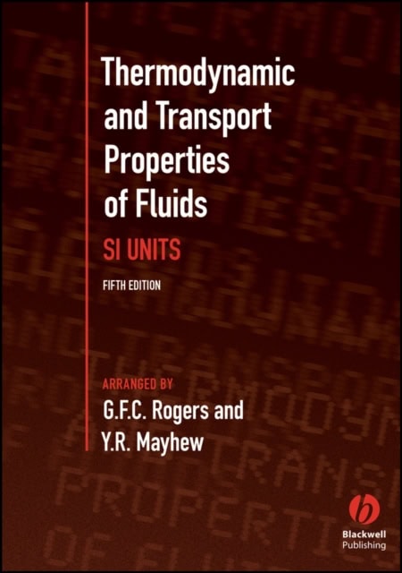 Mayhew, Y. R. | Thermodynamic and transport properties of fluids