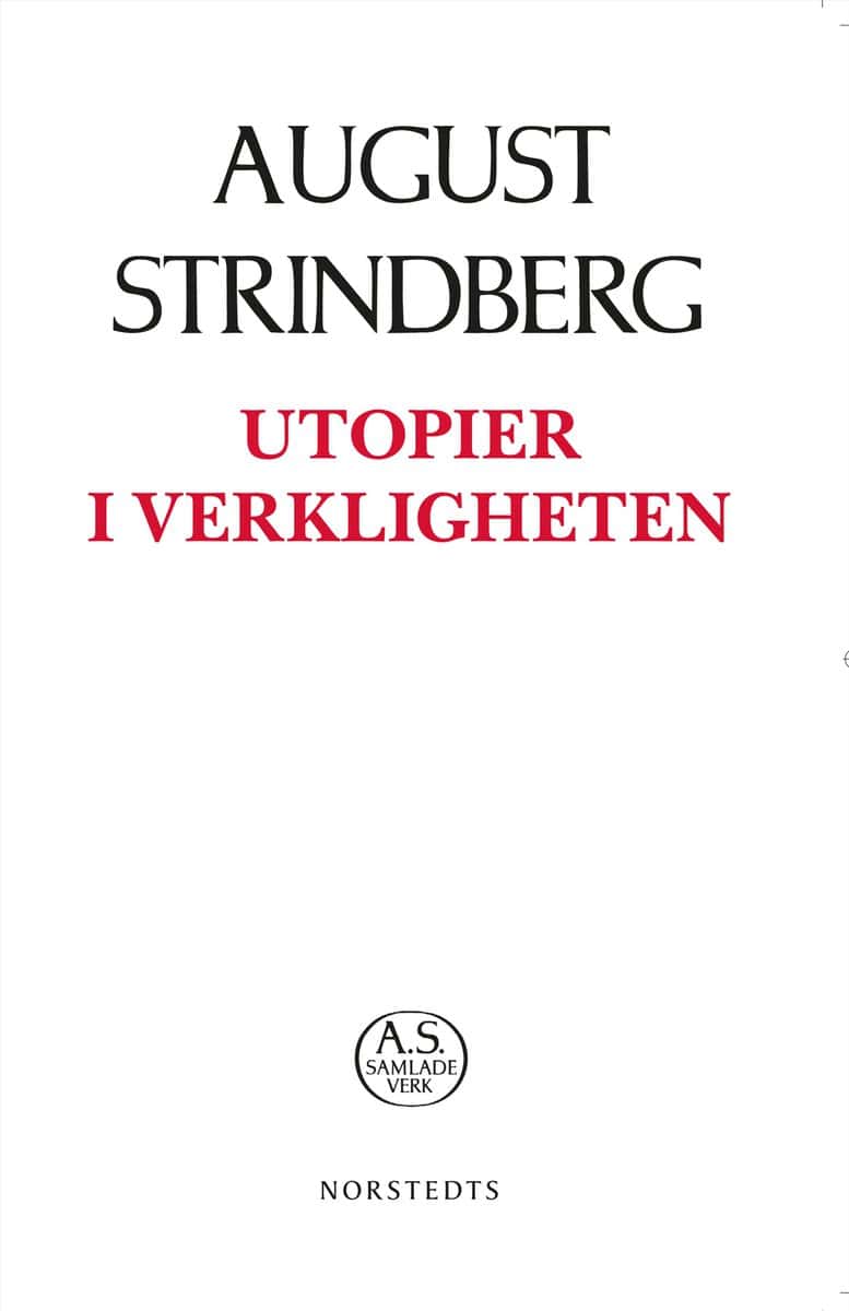 Strindberg, August | Utopier i verkligheten