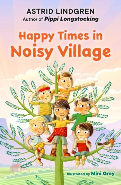 Lindgren, Astrid | Happy Times in Noisy Village
