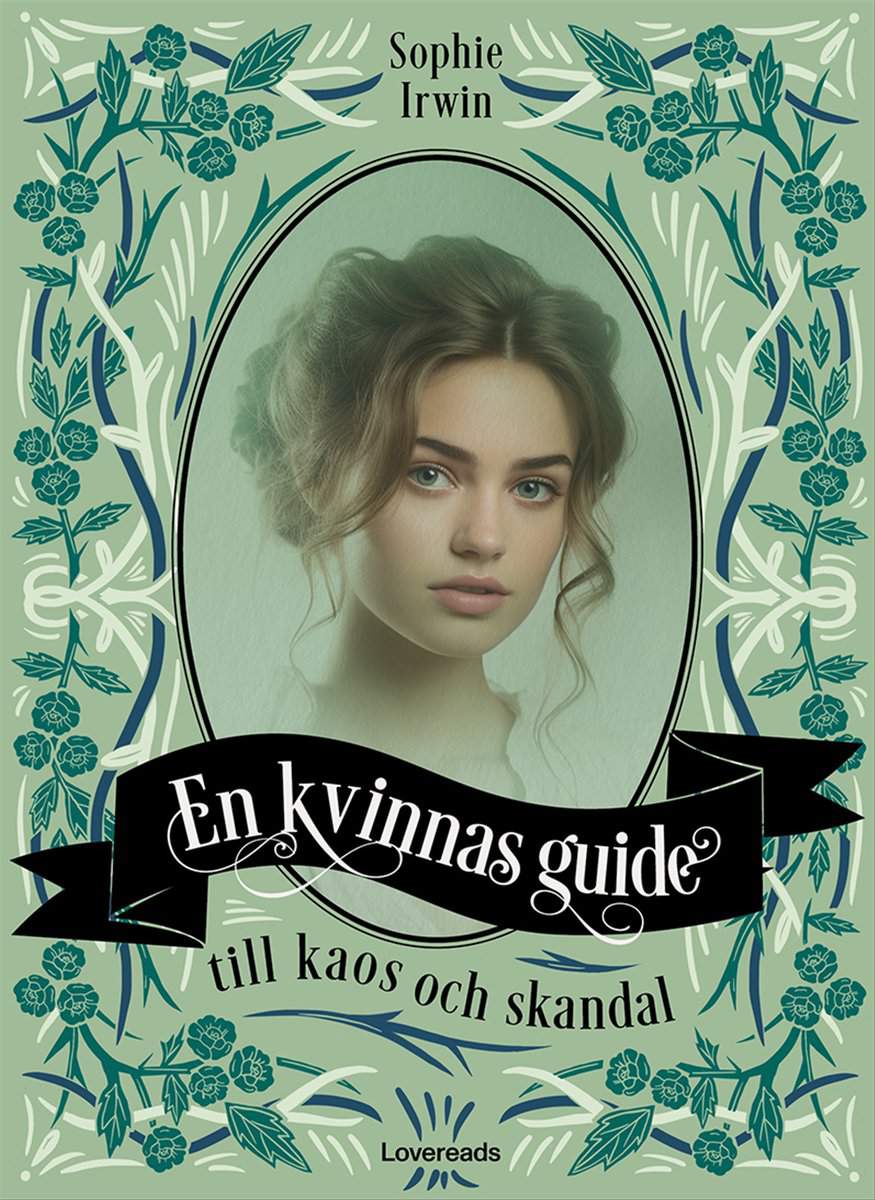 Irwin, Sophie | En kvinnas guide till kaos och skandal
