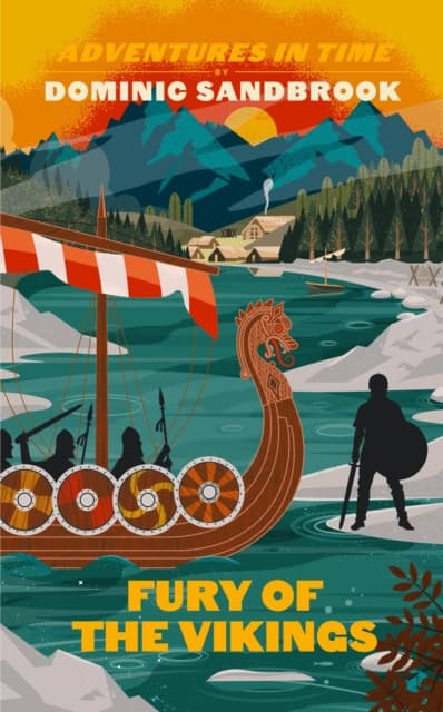 Sandbrook, Dominic | Adventures in Time : Fury of The Vikings