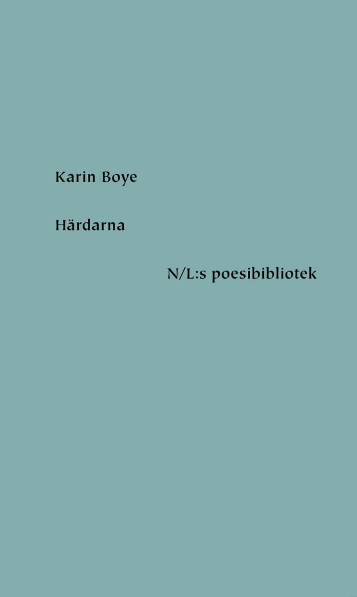 Boye, Karin | Härdarna