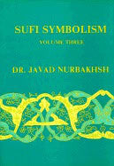 Javad Nurbakhsh | Sufi Symbolism Vol Iii : Religious Terminology