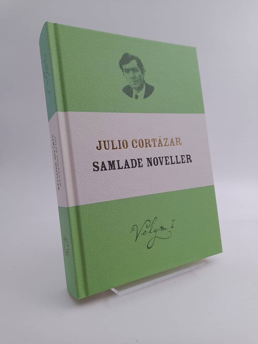Cortázar, Julio | Samlade noveller 1
