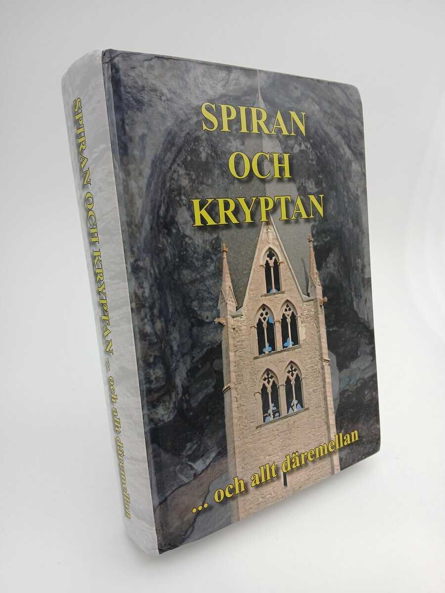 Svensson, Torsten (Red.)Wase Dick (Red.) | Spiran och Kryptan : ... och allt däremellan
