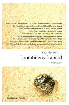 Bradley, James | Scott, Kim | et al | Australien berättar : Drömtidens framtid - nitton noveller