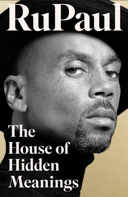 RuPaul | The House of Hidden Meanings