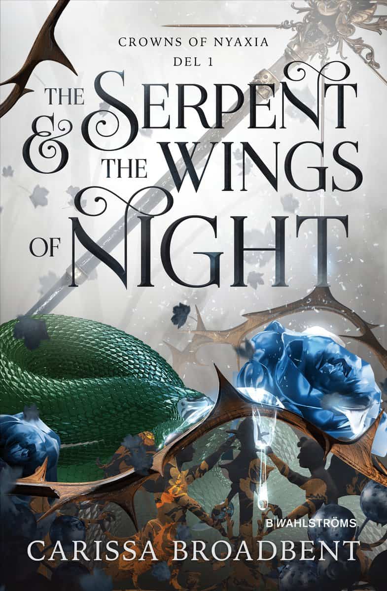 Broadbent, Carissa | The Serpent & the Wings of Night (svensk utgåva)