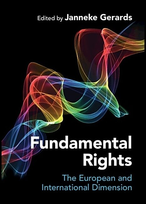 Gerards, Janneke (universiteit Utrecht,  The Netherlands) [red.] | Fundamental Rights