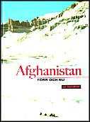 Anders Forsberg, Anders Fänge och Peter Hjukström | Afghanistan förr och nu : En handbok