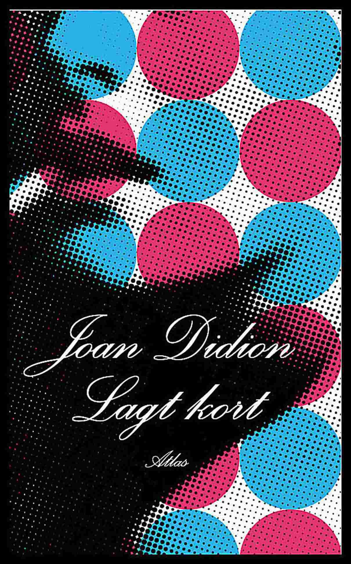 Didion, Joan | Lagt kort