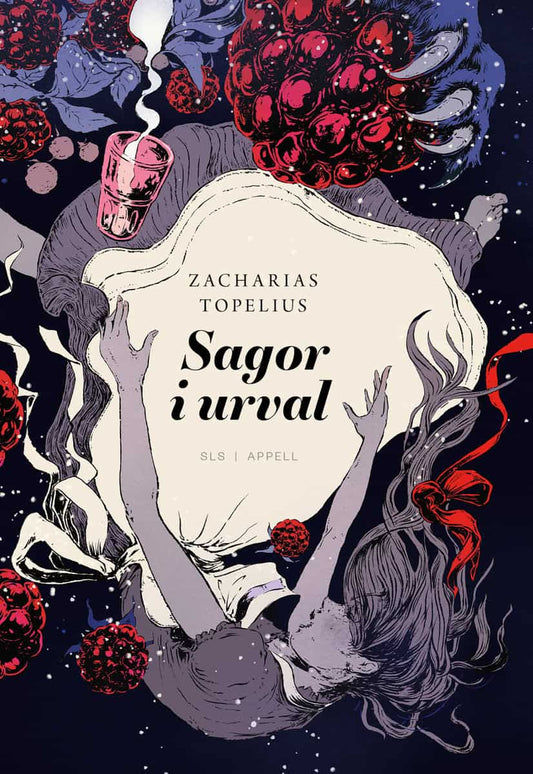 Topelius, Zacharias | | Sagor i urval