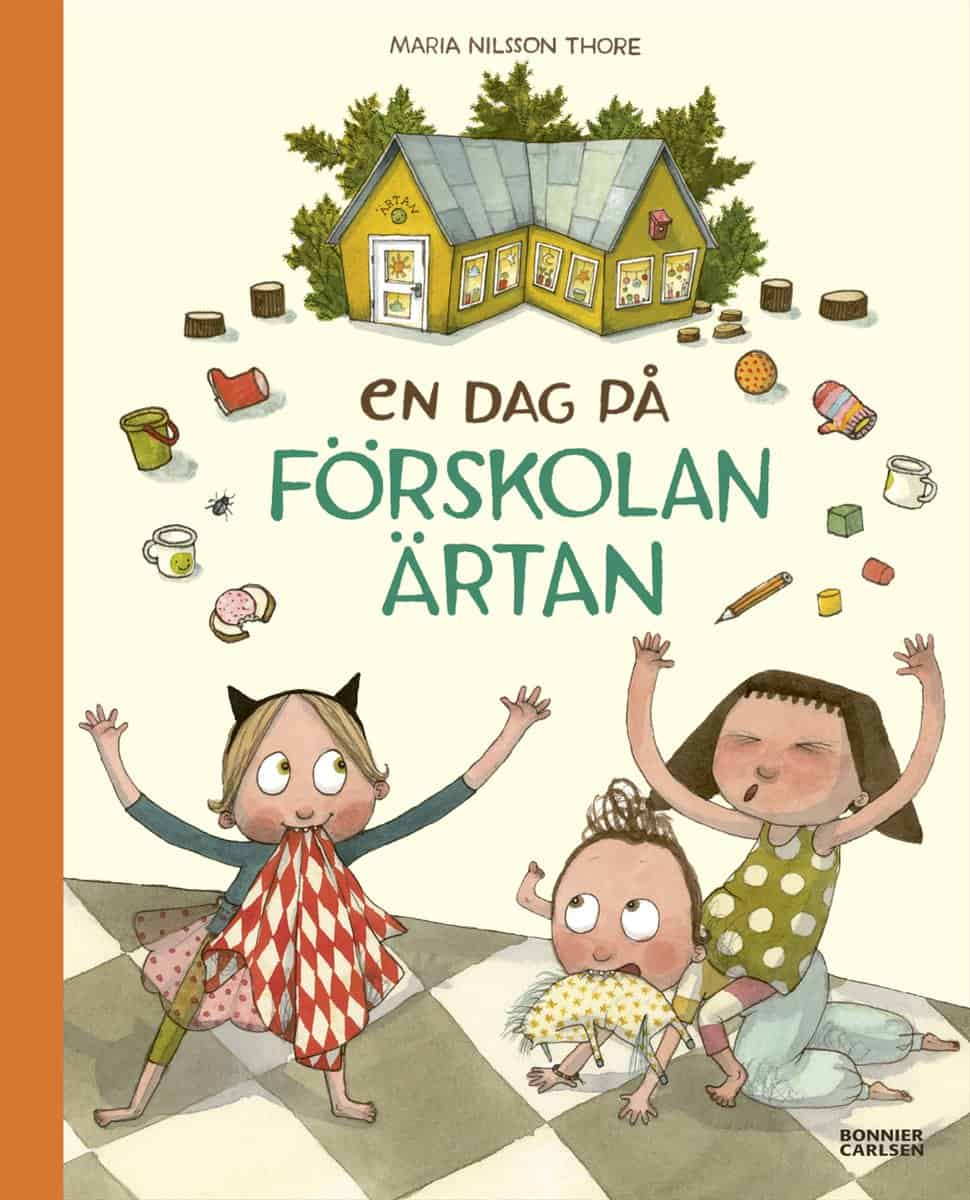 Nilsson Thore, Maria | En dag på förskolan Ärtan