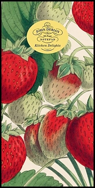 Derian, John | John Derian Paper Goods : Kitchen Delights 80-Page Notepad