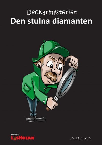 Olsson, J. V. | Olsson, M. | Den stulna diamanten