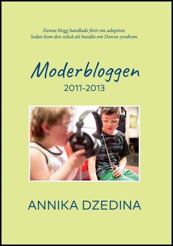 Dzedina, Annika | Moderbloggen 2011-2013