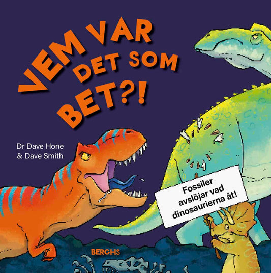 Hone, Dave | Vem var det som bet?!