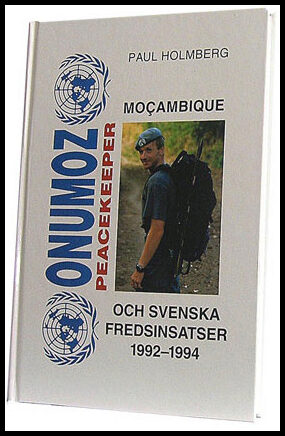 Holmberg, Paul | Mozambique och svenska fredsinsatser 1992-1994