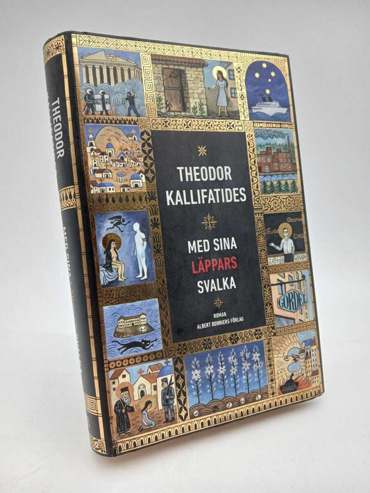 Kallifatides, Theodor | Med sina läppars svalka