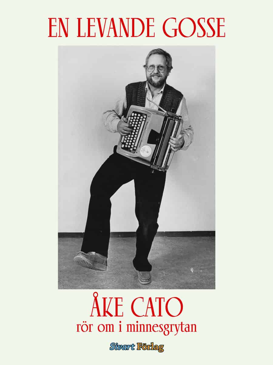 Cato, Åke | En levande gosse