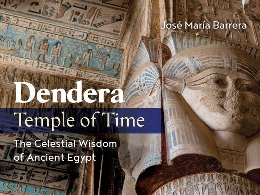 José María BarreraForeword by Bob Brie | Dendera, Temple Of Time