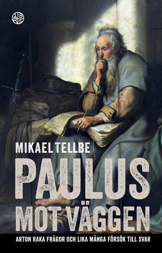 Tellbe, Mikael | Paulus mot väggen