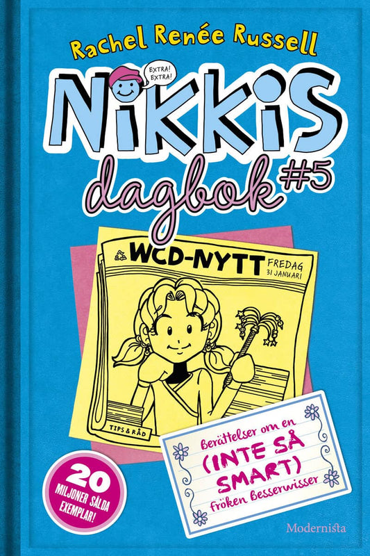 Russell, Rachel Renée | Nikkis dagbok 5 : Berättelser om en (inte så smart) fröken besserwisser