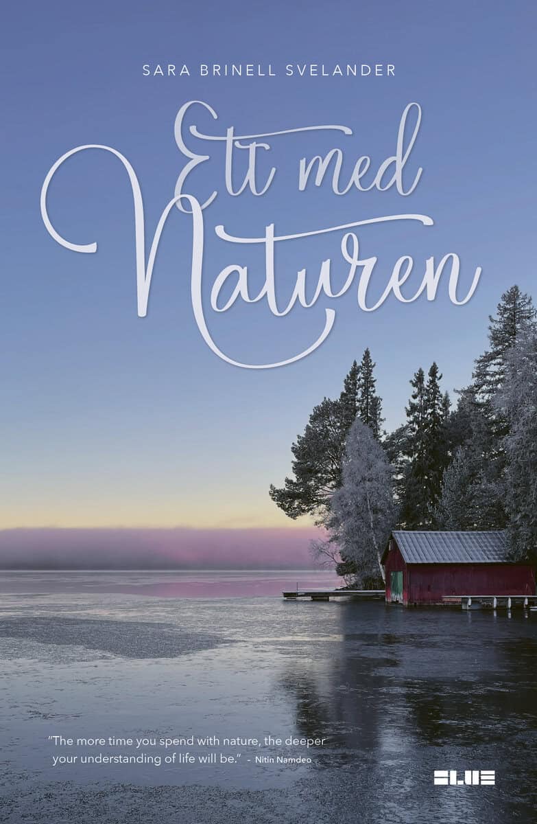 Brinell Svelander, Sara | Ett med naturen