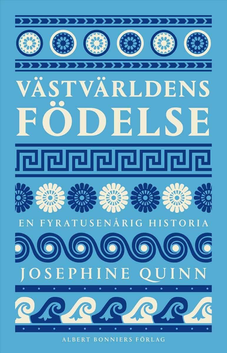 Quinn, Josephine | Västvärldens födelse
