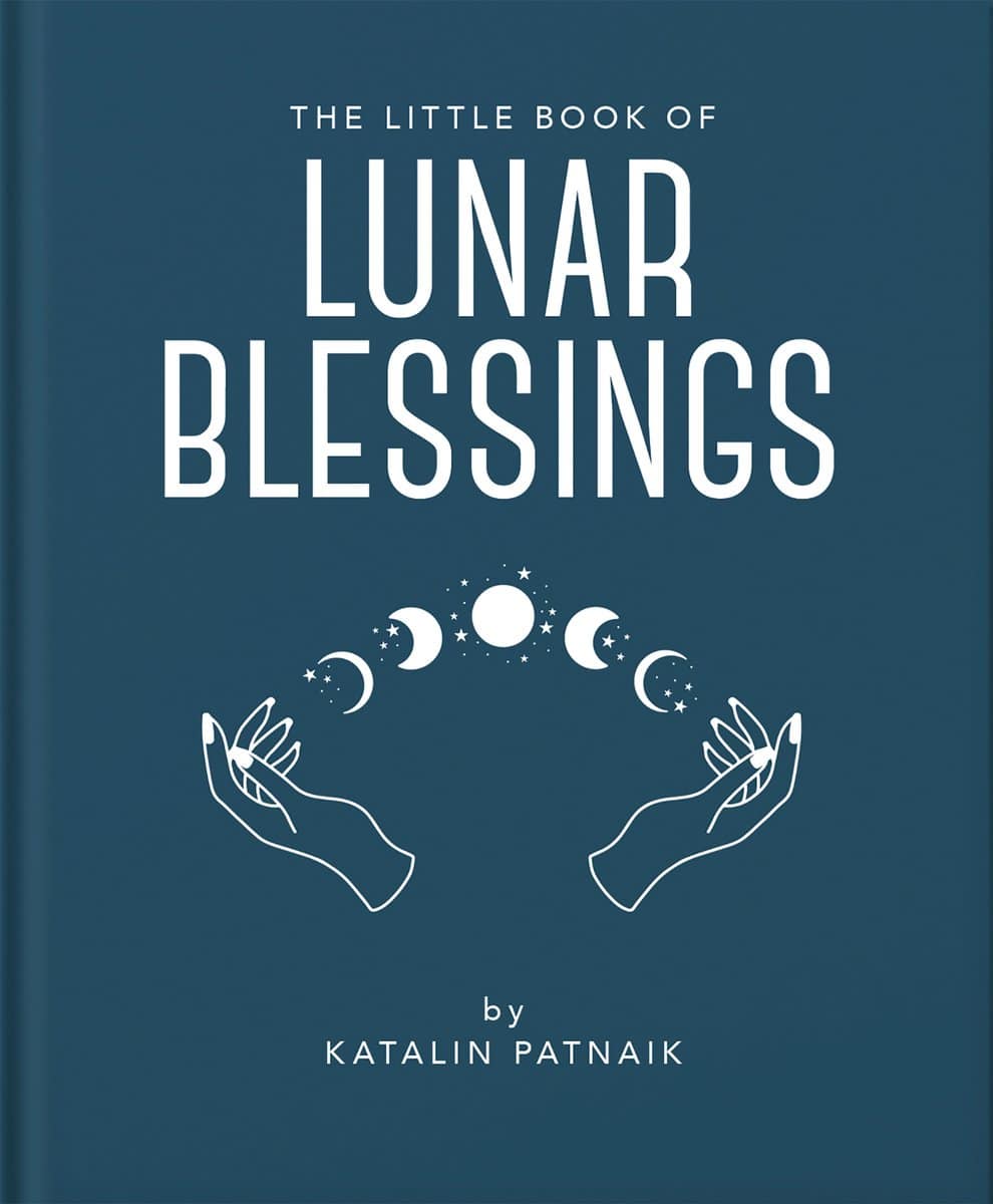 Katalin Patnaik | The Little Book Of Lunar Blessings