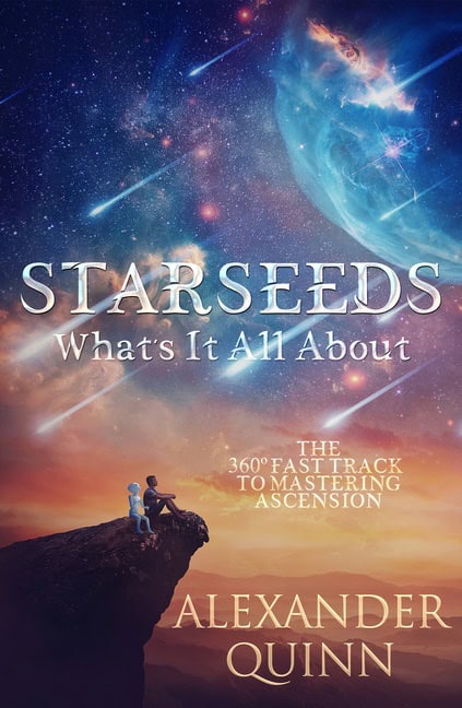 Alexander Quinn | Starseeds : What's It All About?