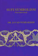 Javad Nurbakhsh | Sufi Symbolism Vol Iv : Symbolism of the Natural World