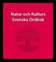 Köhler, Per Olof | Olof Köhler, Per | Messelius, Ulla | Natur och kulturs svenska ordbok