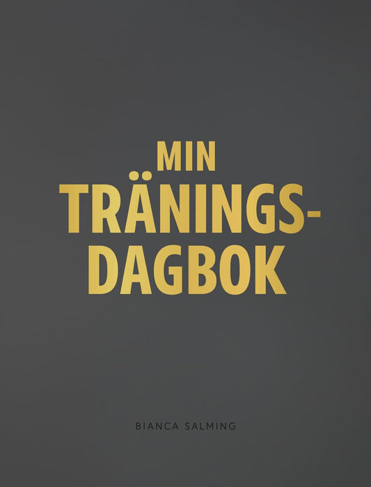 Salming, Bianca | Min träningsdagbok