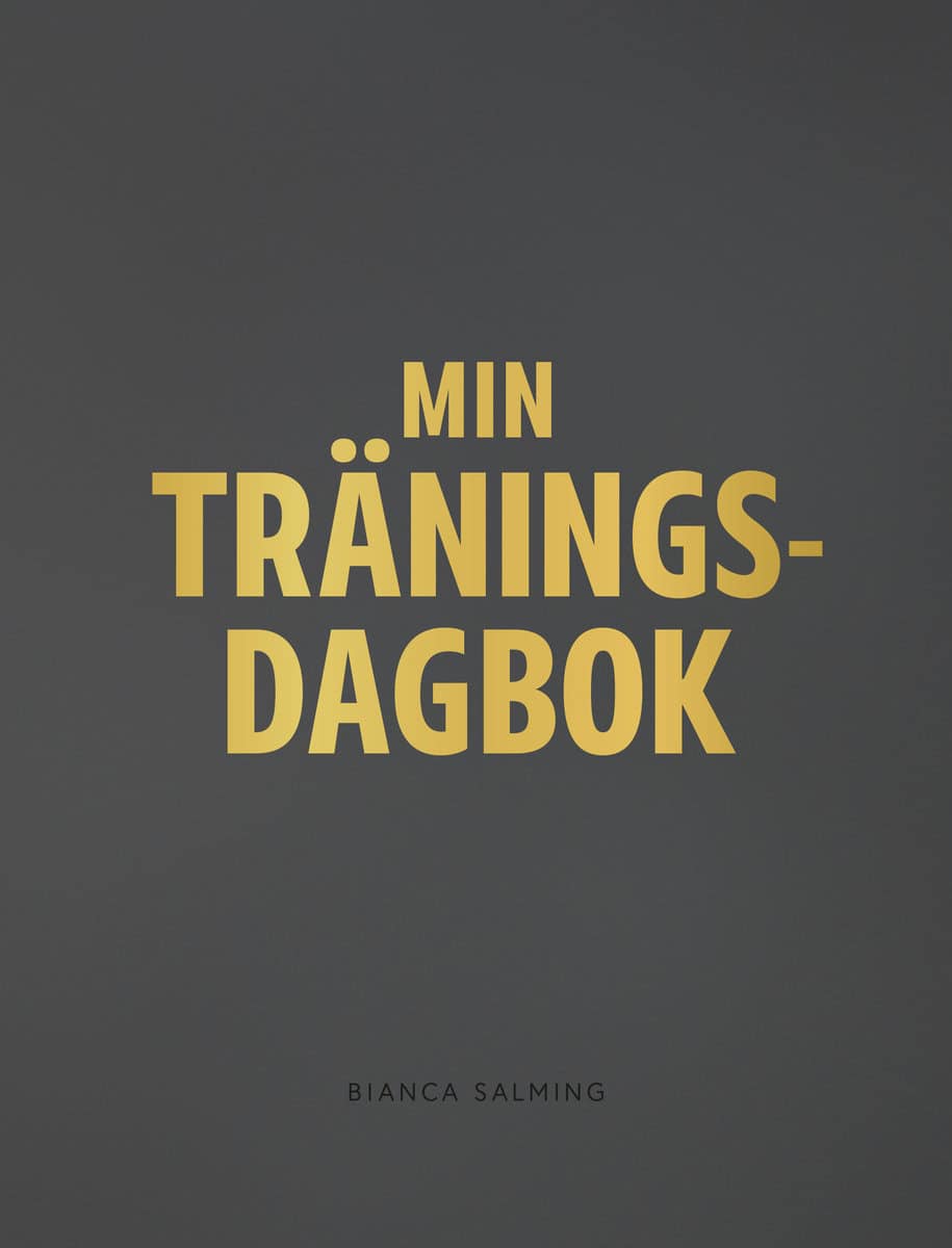 Salming, Bianca | Min träningsdagbok