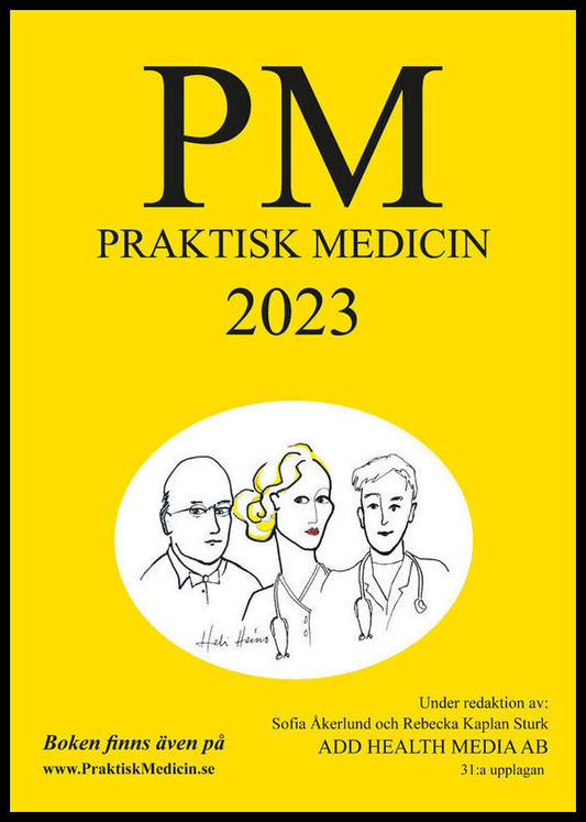 Åkerlund, Sofia | Kaplan Sturk, Rebecka [red.] | PM : Praktisk Medicin år 2023 - terapikompendium i allmänmedicin