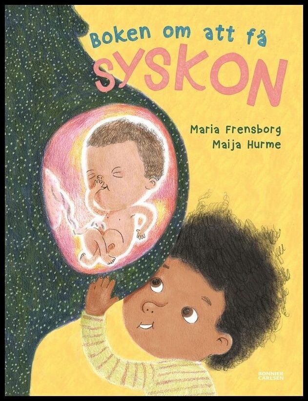 Frensborg, Maria | Boken om att få syskon