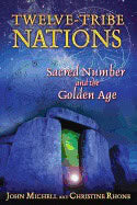 Rhone, Christine | Twelve tribe nations : Sacred number and the golden age